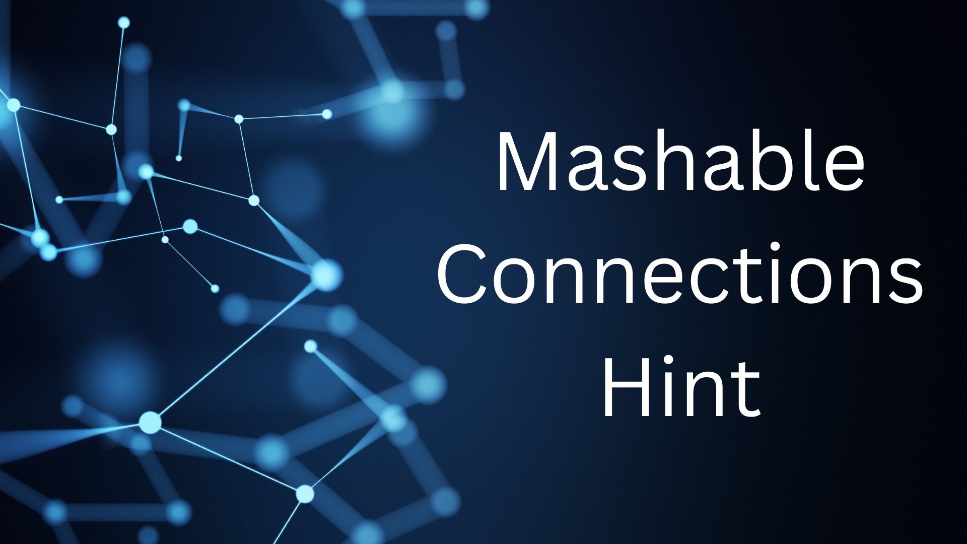 Mashable Connections Hint